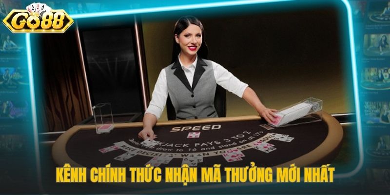 Kênh chính thức theo dõi livestream phát code Go88