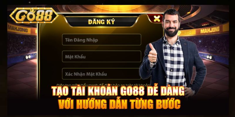 Go88 tạo tài khoản dễ dàng từng bước